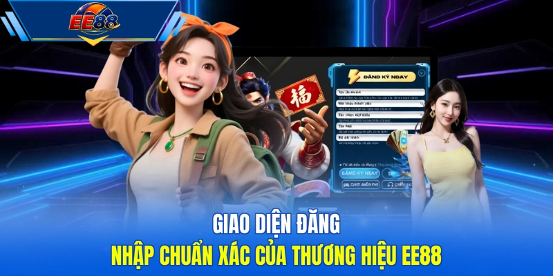 Giao diện đăng nhập chuẩn xác của thương hiệu EE88