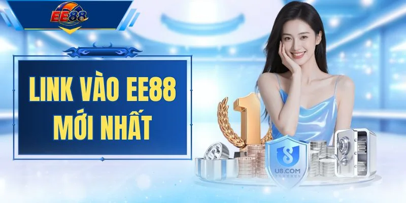 Link Vào EE88 Mới Nhất