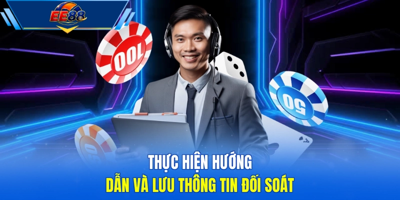 Thực hiện hướng dẫn và lưu thông tin đối soát